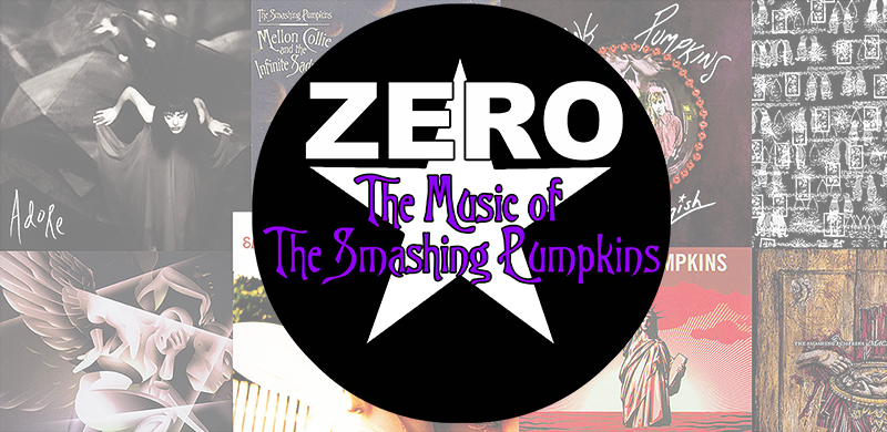 Zero - The Music of The Smashing Pumpkins